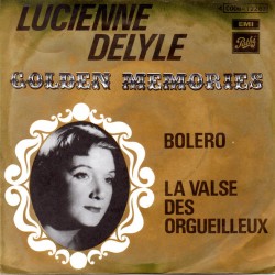 Lucienne Delylye - La valse des orgueilleux