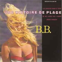Brigitte Bardot - Une histoire de plage
